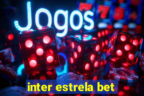 inter estrela bet